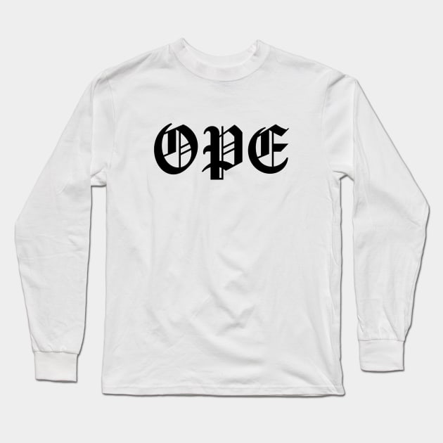 OPE Long Sleeve T-Shirt by averymuether